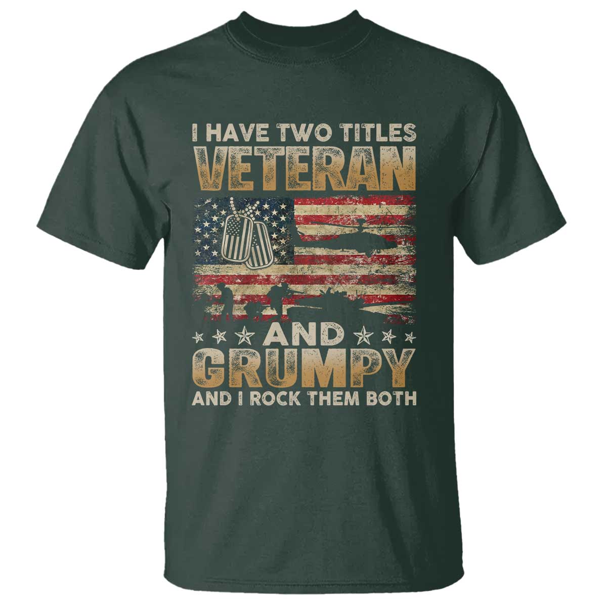 Grumpy Old Veteran T Shirt Funny Military Veteran USA Flag TS10 Dark Forest Green Print Your Wear