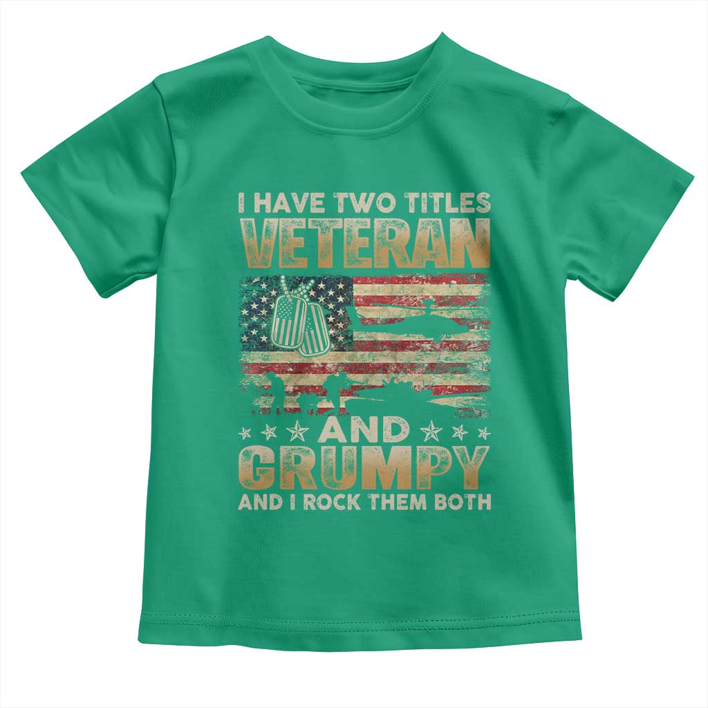 Grumpy Old Veteran Toddler T Shirt Funny Military Veteran USA Flag TS10 Irish Green Print Your Wear