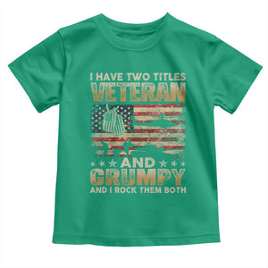 Grumpy Old Veteran Toddler T Shirt Funny Military Veteran USA Flag TS10 Irish Green Print Your Wear
