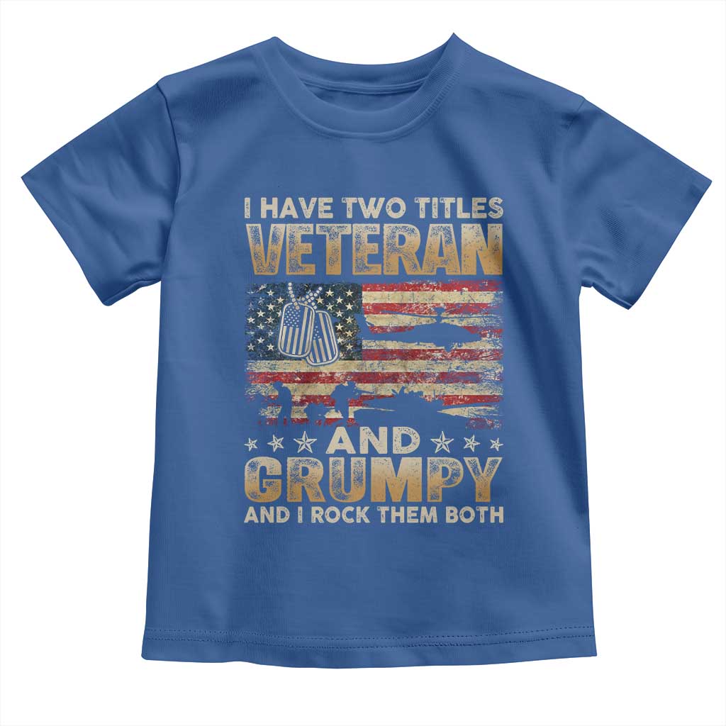 Grumpy Old Veteran Toddler T Shirt Funny Military Veteran USA Flag TS10 Royal Blue Print Your Wear