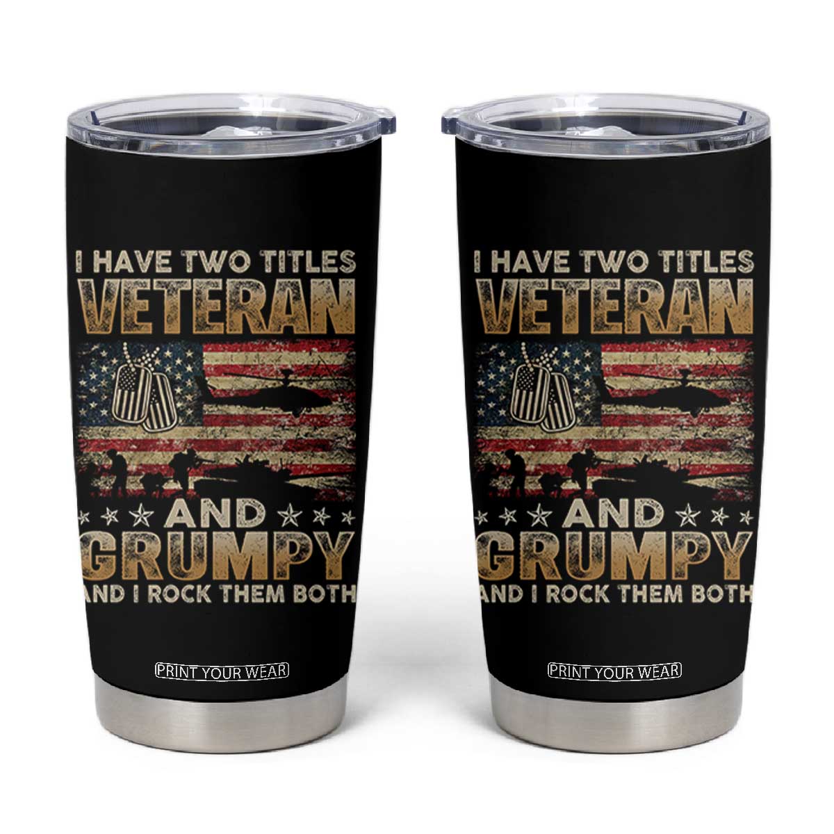 Grumpy Old Veteran Tumbler Cup Funny Military Veteran USA Flag TS10 Black Print Your Wear