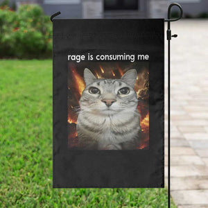 Rage Is Consuming Me Cat Garden Flag Funny Weird Humor Silly Cat Meme TS10 Print Your Wear