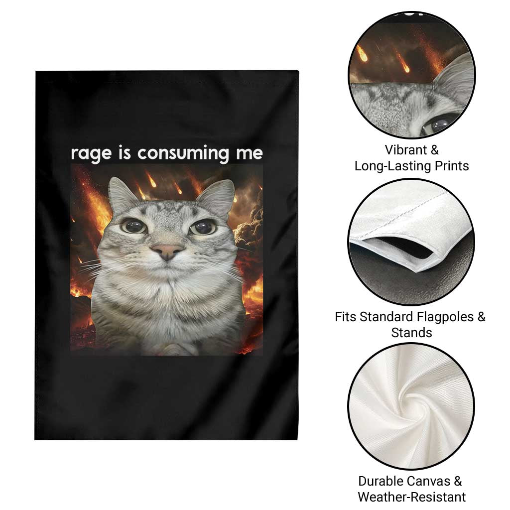 Rage Is Consuming Me Cat Garden Flag Funny Weird Humor Silly Cat Meme TS10 Print Your Wear