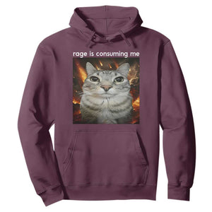 Rage Is Consuming Me Cat Hoodie Funny Weird Humor Silly Cat Meme TS10 Maroon Print Your Wear