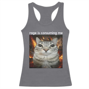 Rage Is Consuming Me Cat Racerback Tank Top Funny Weird Humor Silly Cat Meme TS10 Charcoal Print Your Wear