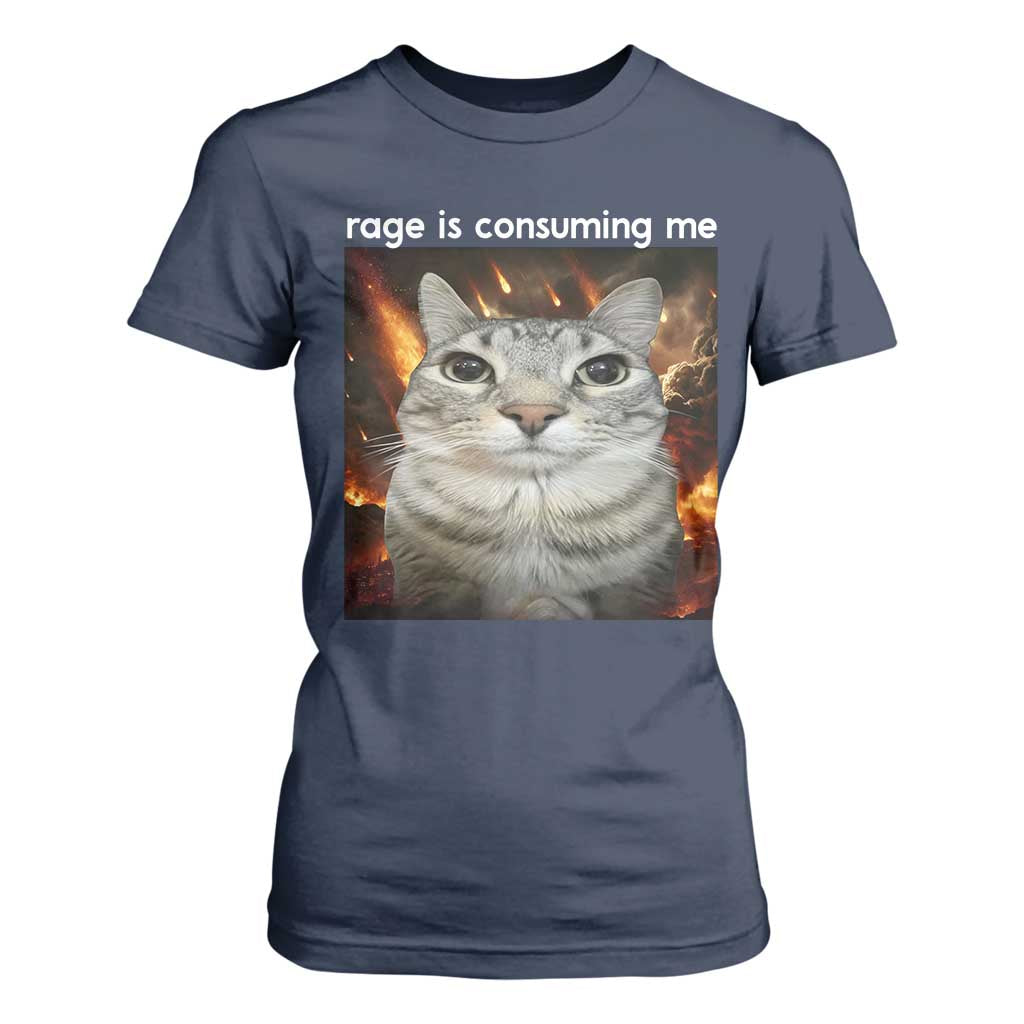 Rage Is Consuming Me Cat T Shirt For Women Funny Weird Humor Silly Cat Meme TS10 Navy Print Your Wear