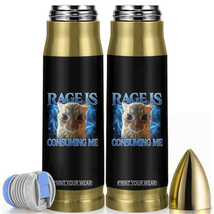 Rage Is Consuming Me Cat Meme Bullet Tumbler Funny Weird Humor Cat Face Bootleg TS10 Black Print Your Wear