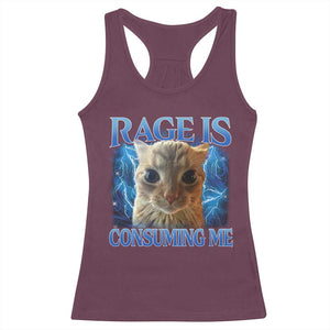 Rage Is Consuming Me Cat Meme Racerback Tank Top Funny Weird Humor Cat Face Bootleg TS10 Maroon Print Your Wear