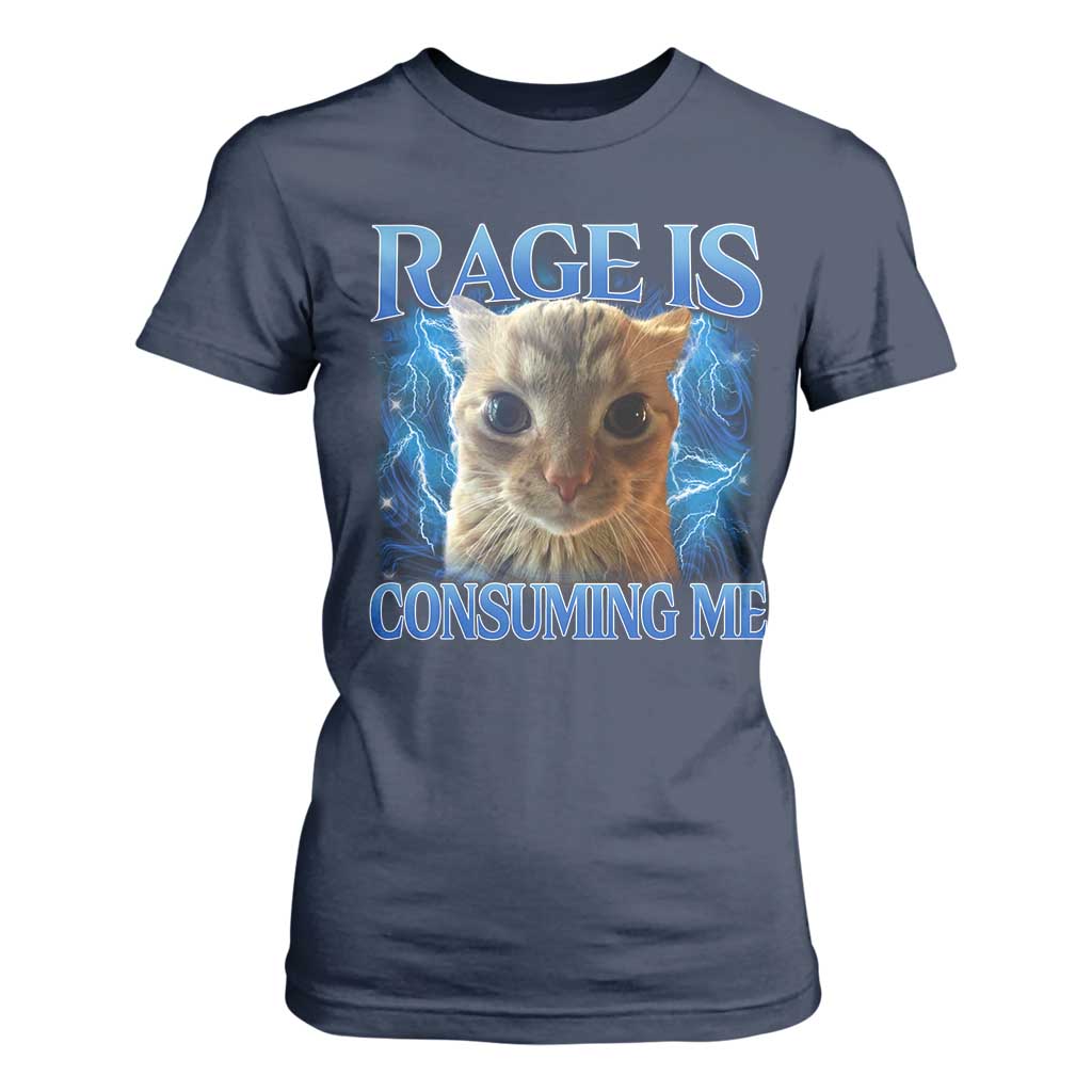 Rage Is Consuming Me Cat Meme T Shirt For Women Funny Weird Humor Cat Face Bootleg TS10 Navy Print Your Wear