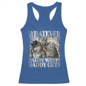 Funny Alpha Wolf Meme Racerback Tank Top Whatever Daddy Wants Daddy Gets Cringe Humor TS10 Royal Blue Print Your Wear
