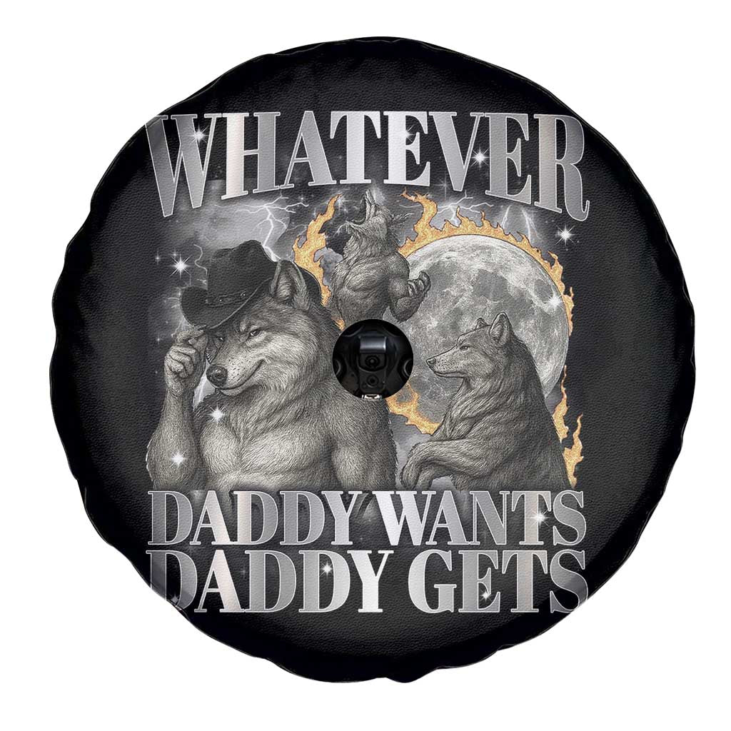 Funny Alpha Wolf Meme Spare Tire Cover Whatever Daddy Wants Daddy Gets Cringe Humor TS10 Print Your Wear