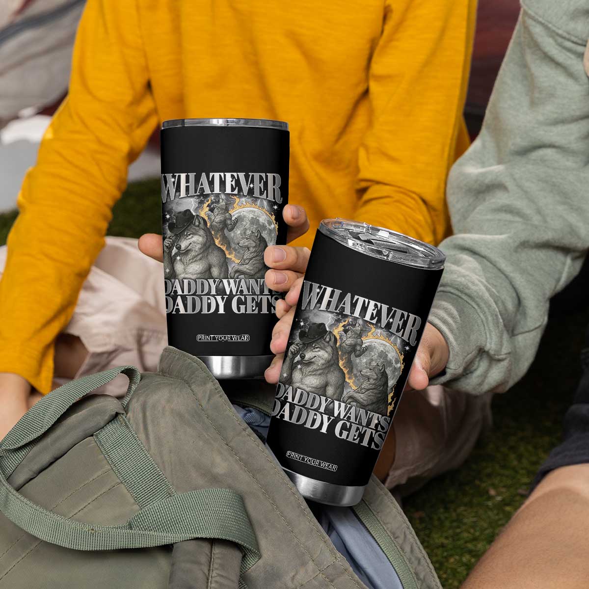 Funny Alpha Wolf Meme Tumbler Cup Whatever Daddy Wants Daddy Gets Cringe Humor TS10 Print Your Wear