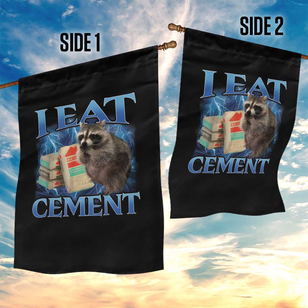 I Eat Cement Garden Flag Cursed Raccoon Funny Oddly Dank Meme Gen Z TS10 Print Your Wear