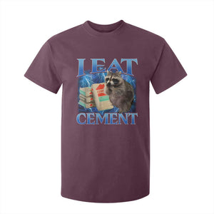 I Eat Cement T Shirt For Kid Cursed Raccoon Funny Oddly Dank Meme Gen Z TS10 Maroon Print Your Wear