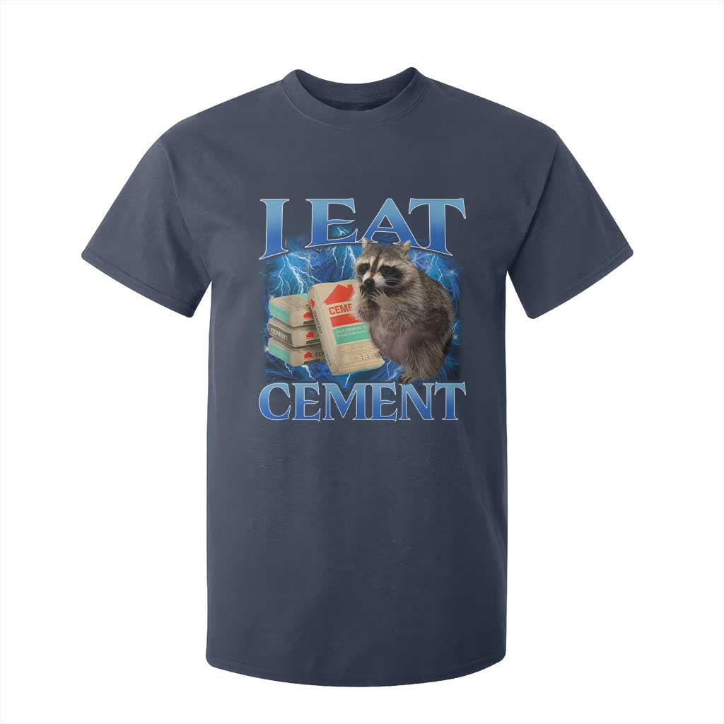 I Eat Cement T Shirt For Kid Cursed Raccoon Funny Oddly Dank Meme Gen Z TS10 Navy Print Your Wear