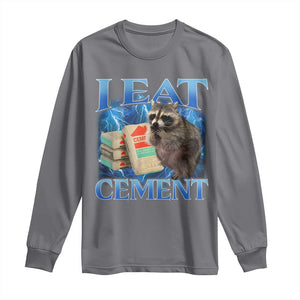 I Eat Cement Long Sleeve Shirt Cursed Raccoon Funny Oddly Dank Meme Gen Z TS10 Charcoal Print Your Wear