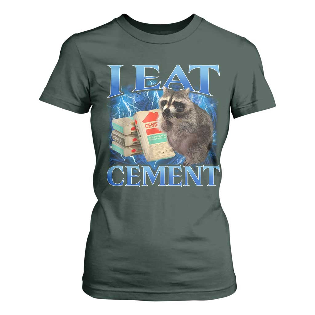 I Eat Cement T Shirt For Women Cursed Raccoon Funny Oddly Dank Meme Gen Z TS10 Dark Forest Green Print Your Wear