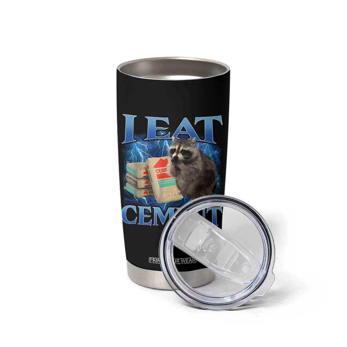 I Eat Cement Tumbler Cup Cursed Raccoon Funny Oddly Dank Meme Gen Z TS10 Print Your Wear