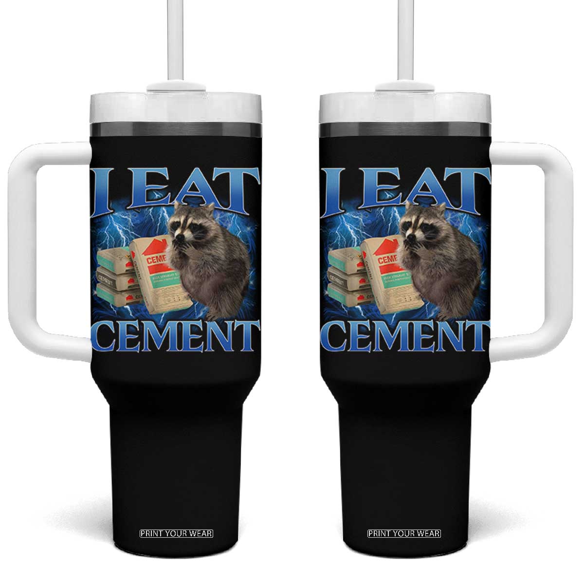 I Eat Cement Tumbler With Handle Cursed Raccoon Funny Oddly Dank Meme Gen Z TS10 One Size: 40 oz Black Print Your Wear