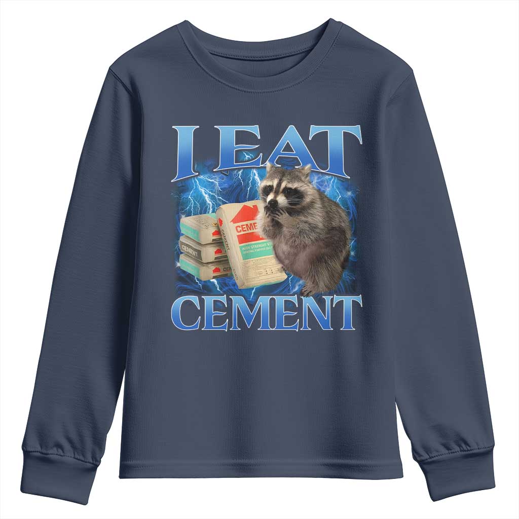 I Eat Cement Youth Sweatshirt Cursed Raccoon Funny Oddly Dank Meme Gen Z TS10 Navy Print Your Wear