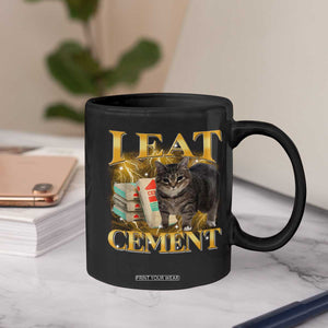 I Eat Cement Cat Meme Coffee Mug Funny Internet Memes Bootleg Cursed Cat Lovers TS10 Print Your Wear