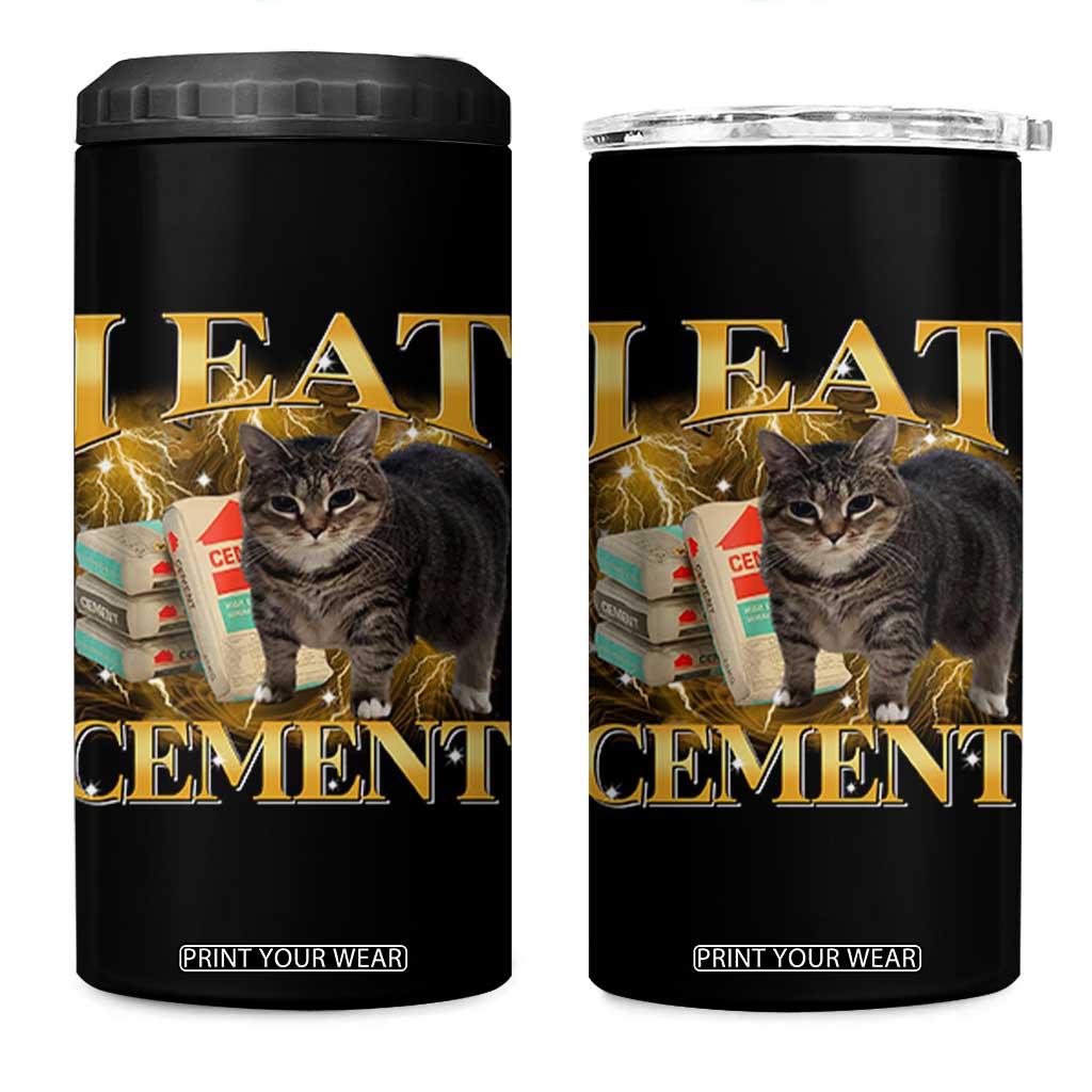 I Eat Cement Cat Meme 4 in 1 Can Cooler Tumbler Funny Internet Memes Bootleg Cursed Cat Lovers TS10 One Size: 16 oz Black Print Your Wear
