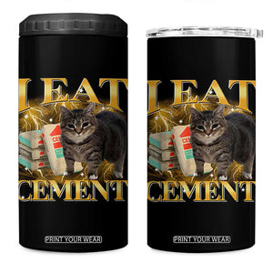 I Eat Cement Cat Meme 4 in 1 Can Cooler Tumbler Funny Internet Memes Bootleg Cursed Cat Lovers TS10 One Size: 16 oz Black Print Your Wear