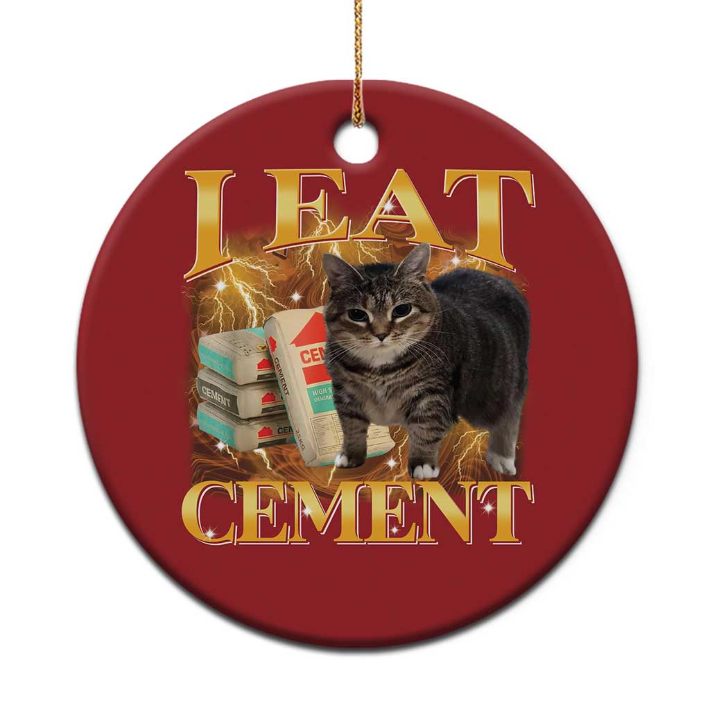 I Eat Cement Cat Meme Christmas Ornament Funny Internet Memes Bootleg Cursed Cat Lovers TS10 Print Your Wear