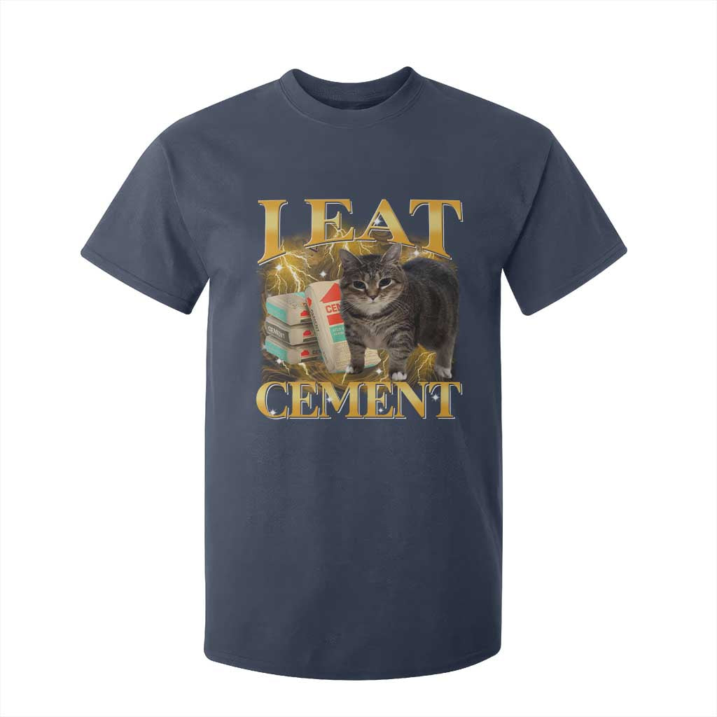I Eat Cement Cat Meme T Shirt For Kid Funny Internet Memes Bootleg Cursed Cat Lovers TS10 Navy Print Your Wear