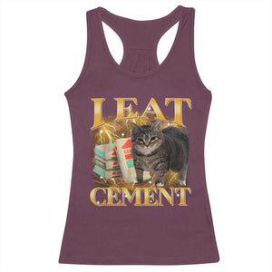 I Eat Cement Cat Meme Racerback Tank Top Funny Internet Memes Bootleg Cursed Cat Lovers TS10 Maroon Print Your Wear
