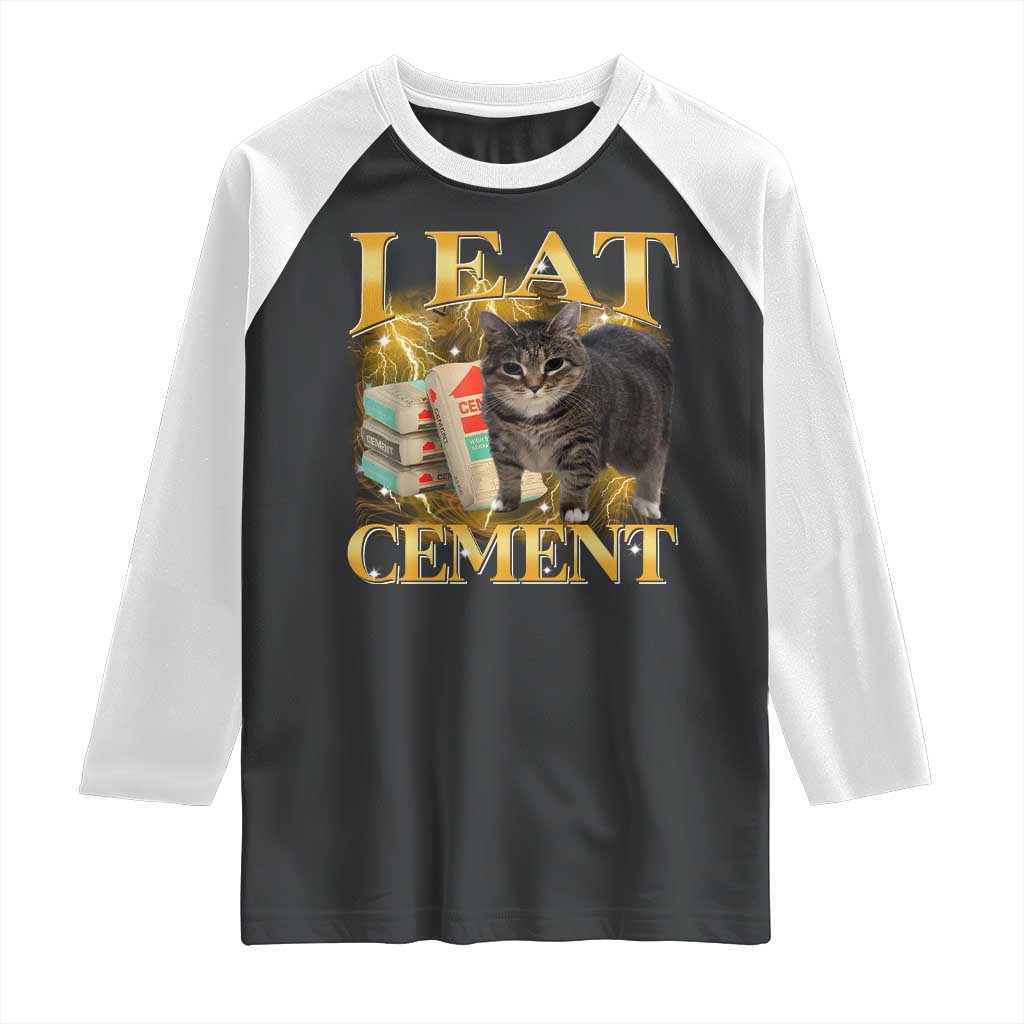 I Eat Cement Cat Meme Raglan Shirt Funny Internet Memes Bootleg Cursed Cat Lovers TS10 Black White Print Your Wear