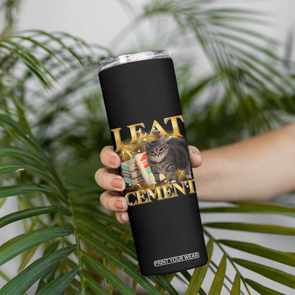 I Eat Cement Cat Meme Skinny Tumbler Funny Internet Memes Bootleg Cursed Cat Lovers TS10 Print Your Wear