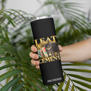 I Eat Cement Cat Meme Skinny Tumbler Funny Internet Memes Bootleg Cursed Cat Lovers TS10 Print Your Wear