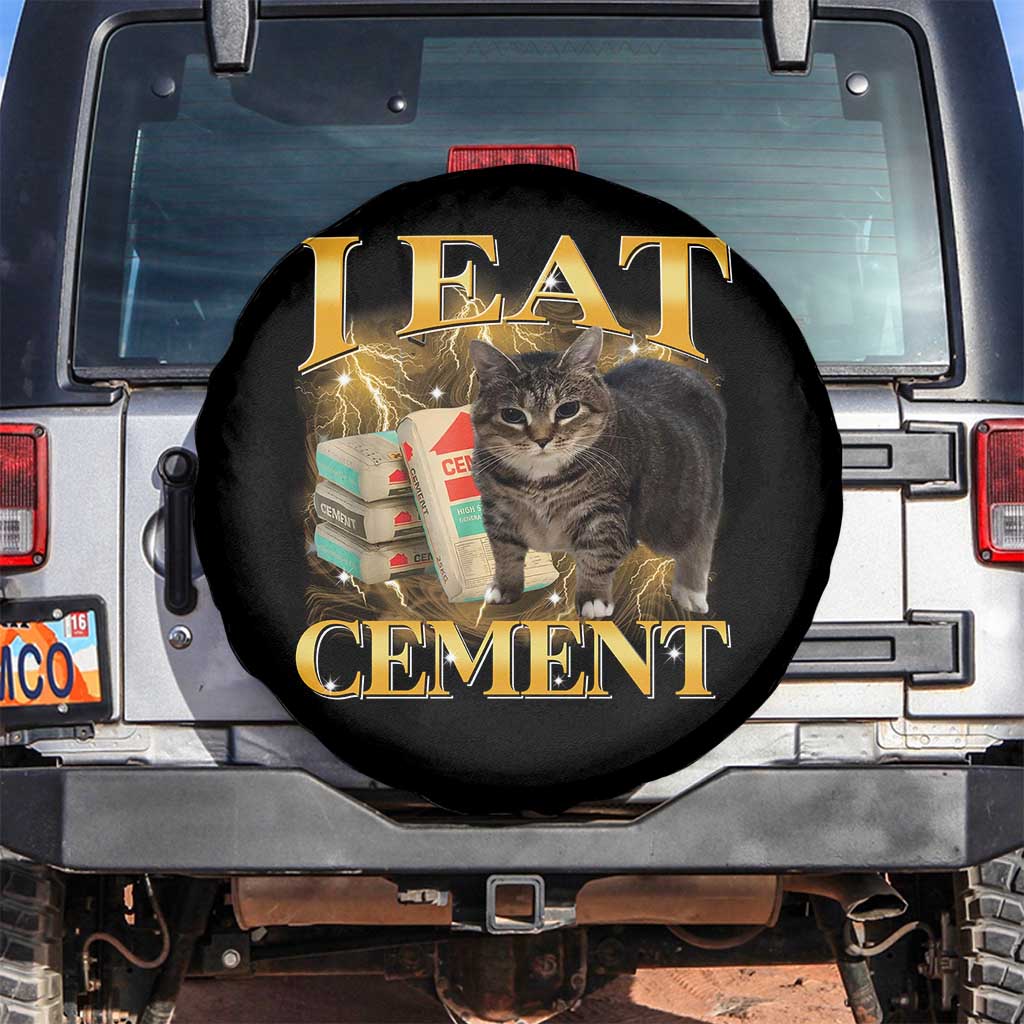 I Eat Cement Cat Meme Spare Tire Cover Funny Internet Memes Bootleg Cursed Cat Lovers TS10 No hole Black Print Your Wear