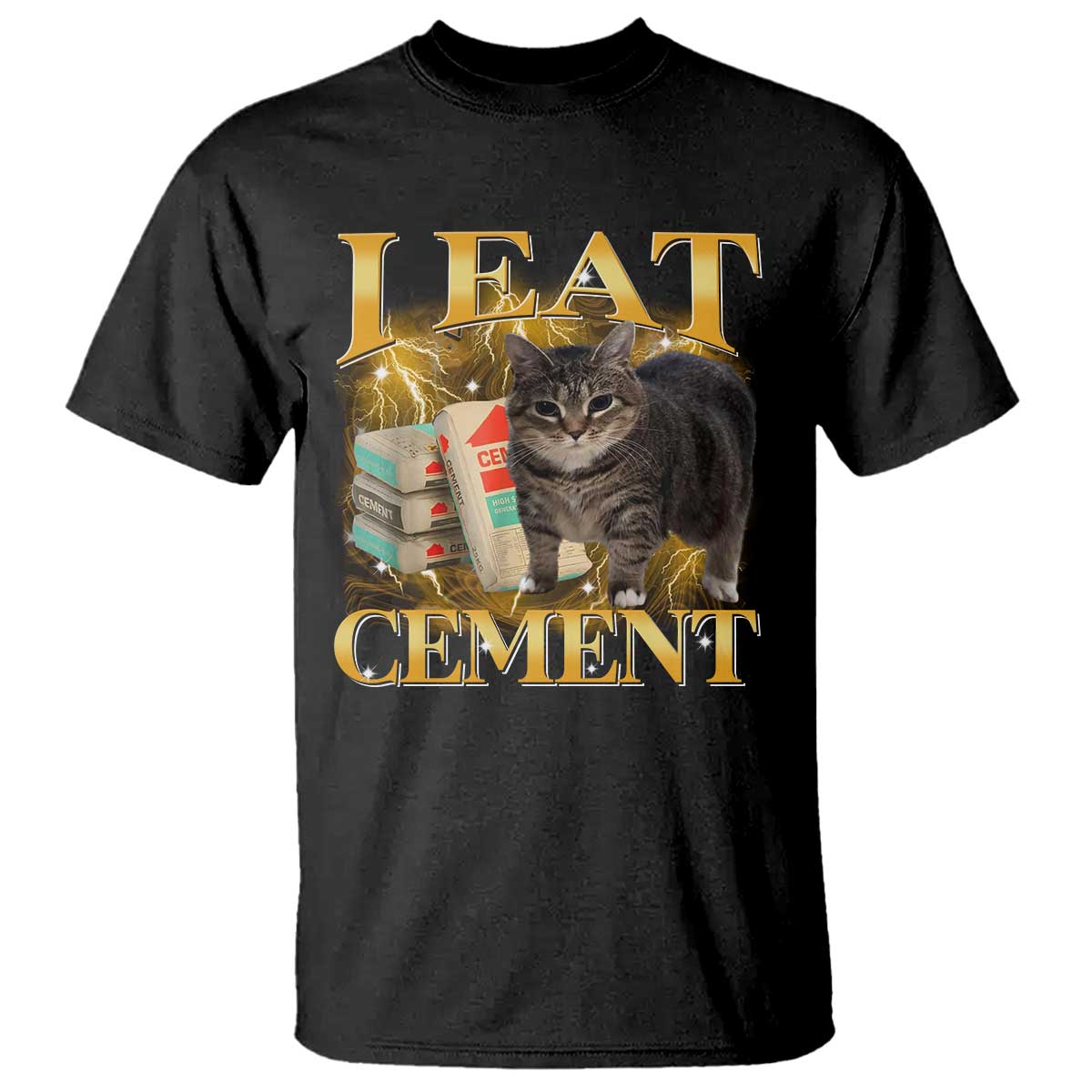 I Eat Cement Cat Meme T Shirt Funny Internet Memes Bootleg Cursed Cat Lovers TS10 Black Print Your Wear