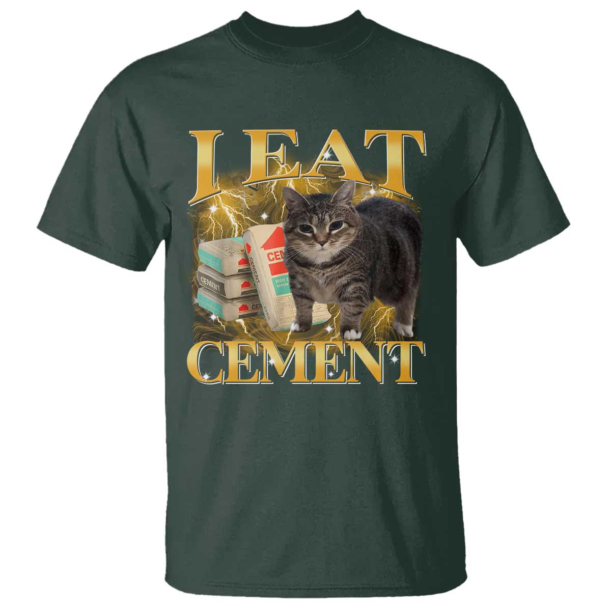 I Eat Cement Cat Meme T Shirt Funny Internet Memes Bootleg Cursed Cat Lovers TS10 Dark Forest Green Print Your Wear