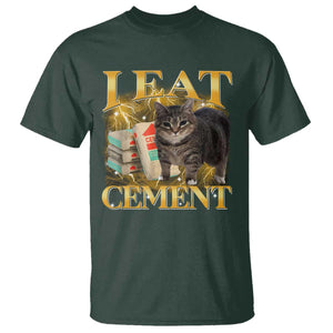 I Eat Cement Cat Meme T Shirt Funny Internet Memes Bootleg Cursed Cat Lovers TS10 Dark Forest Green Print Your Wear