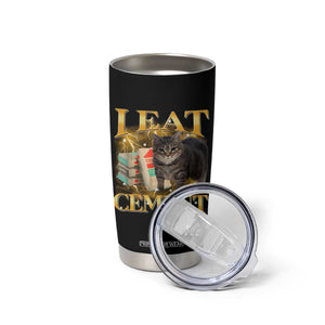 I Eat Cement Cat Meme Tumbler Cup Funny Internet Memes Bootleg Cursed Cat Lovers TS10 Print Your Wear