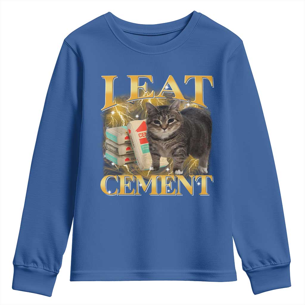 I Eat Cement Cat Meme Youth Sweatshirt Funny Internet Memes Bootleg Cursed Cat Lovers TS10 Royal Blue Print Your Wear