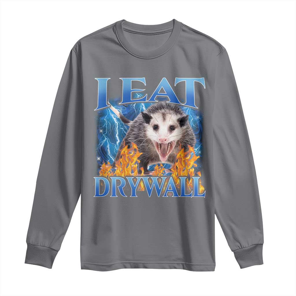 Possum Meme Long Sleeve Shirt I Eat Drywall Opossum Funny Weird Cursed Internet Memes TS10 Charcoal Print Your Wear