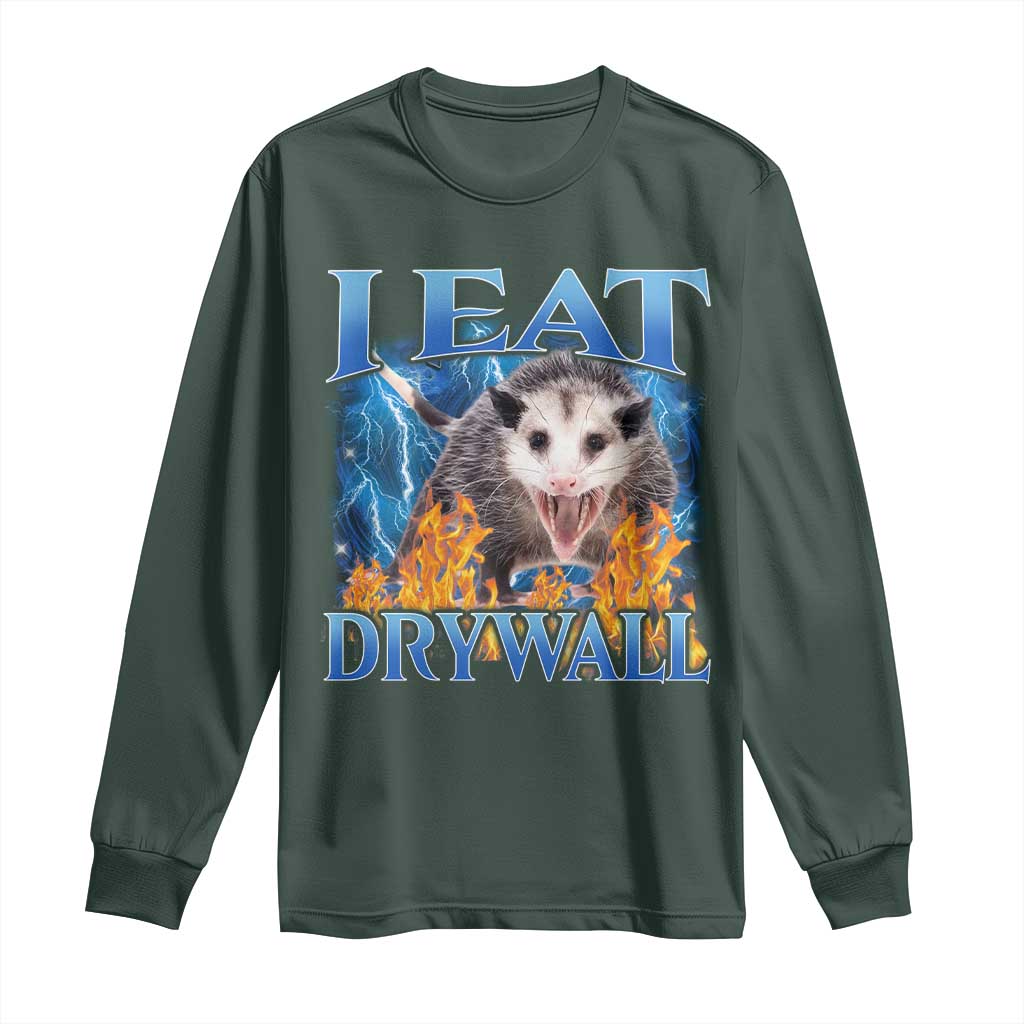 Possum Meme Long Sleeve Shirt I Eat Drywall Opossum Funny Weird Cursed Internet Memes TS10 Dark Forest Green Print Your Wear