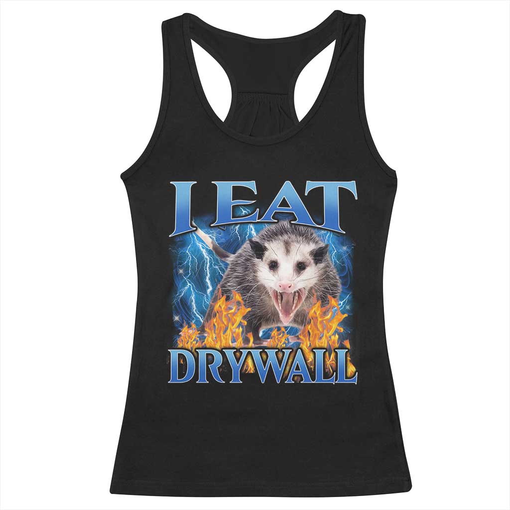 Possum Meme Racerback Tank Top I Eat Drywall Opossum Funny Weird Cursed Internet Memes TS10 Black Print Your Wear