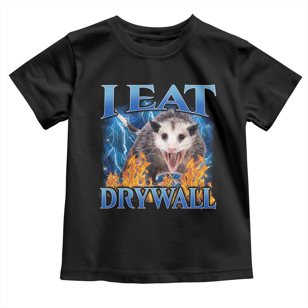 Possum Meme Toddler T Shirt I Eat Drywall Opossum Funny Weird Cursed Internet Memes TS10 Black Print Your Wear