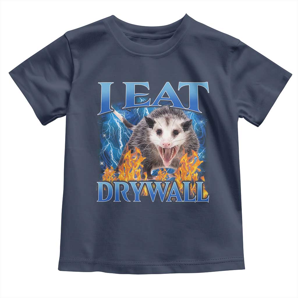 Possum Meme Toddler T Shirt I Eat Drywall Opossum Funny Weird Cursed Internet Memes TS10 Navy Print Your Wear