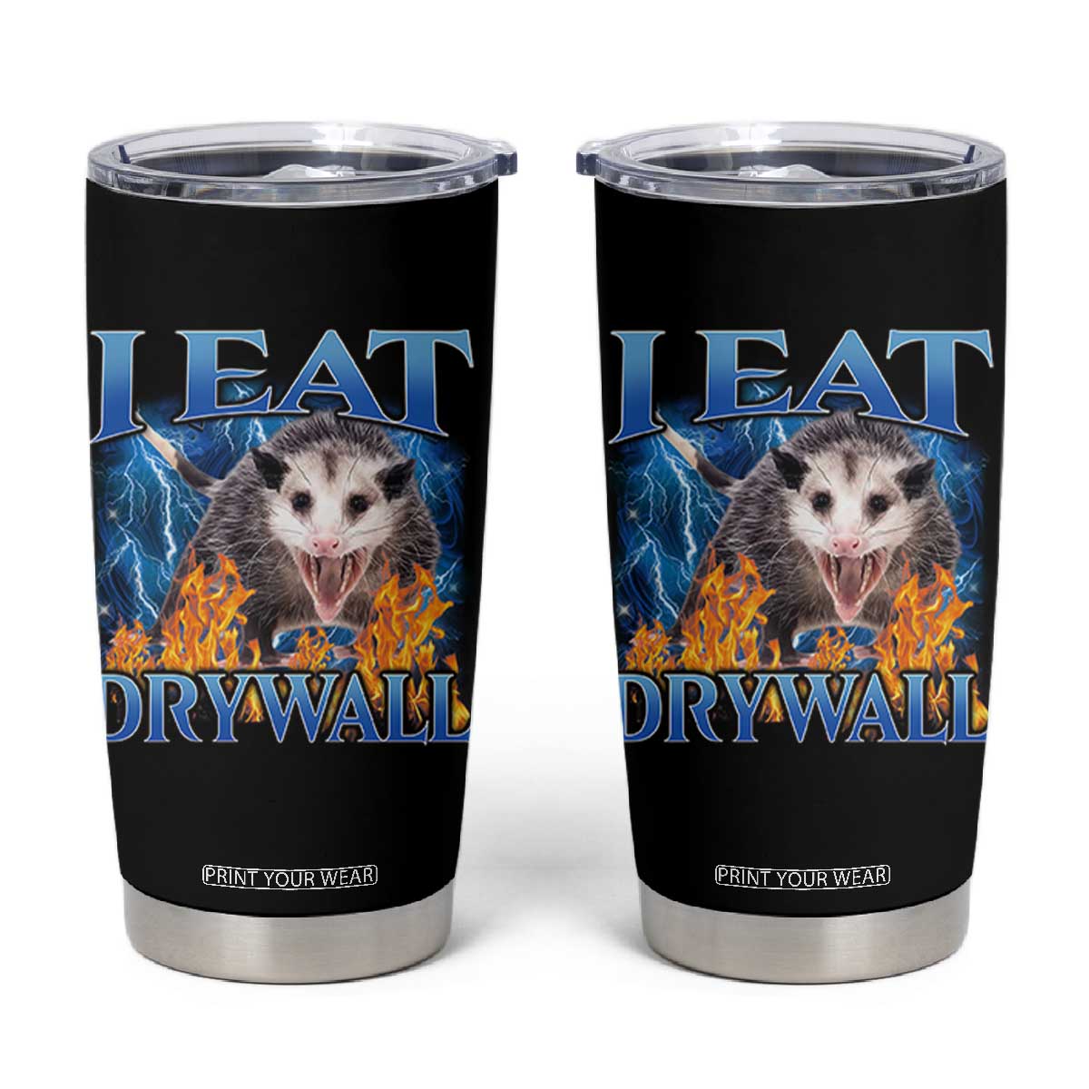 Possum Meme Tumbler Cup I Eat Drywall Opossum Funny Weird Cursed Internet Memes TS10 Black Print Your Wear