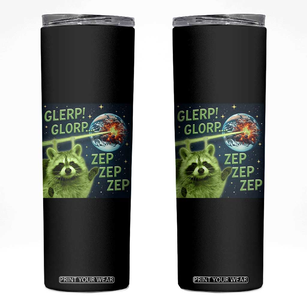 Funny Alien Raccoon Meme Skinny Tumbler Glerp Glorp Brainrot Stupid Gift TS10 Black Print Your Wear