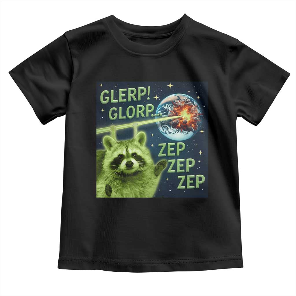 Funny Alien Raccoon Meme Toddler T Shirt Glerp Glorp Brainrot Stupid Gift TS10 Black Print Your Wear