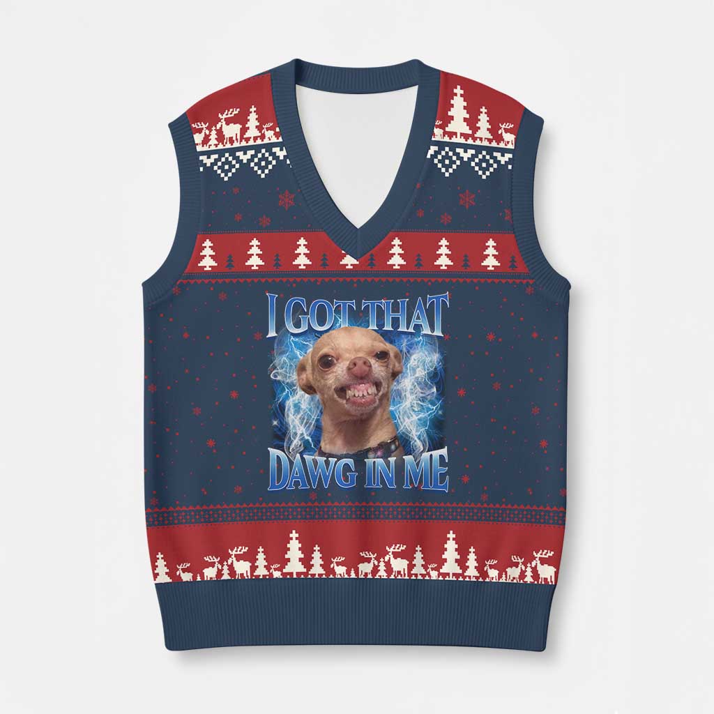 I Got That Dawg in Me Chihuahua V-Neck Knit Sweater Vest Funny Ironic Meme Viral Quote TS10 Navy Red Print Your Wear