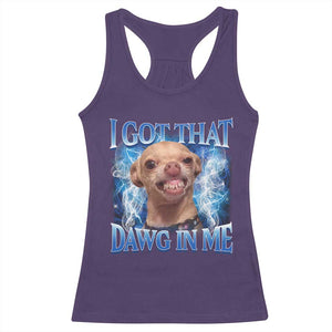 I Got That Dawg in Me Chihuahua Racerback Tank Top Funny Ironic Meme Viral Quote TS10 Purple Print Your Wear