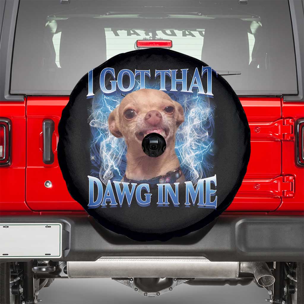 I Got That Dawg in Me Chihuahua Spare Tire Cover Funny Ironic Meme Viral Quote TS10 Black Print Your Wear